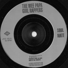 Load image into Gallery viewer, Wee Papa Girl Rappers : Soulmate (7&quot;, Single, Ltd)
