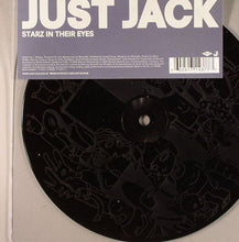 Load image into Gallery viewer, Just Jack : Starz In Their Eyes (7&quot;, S/Sided, Single, Etch)
