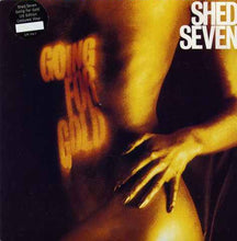 Load image into Gallery viewer, Shed Seven : Going For Gold (7&quot;, Single, Ltd, Num, Yel)
