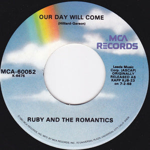 Ruby And The Romantics : Our Day Will Come (7", Single, RE, Glo)