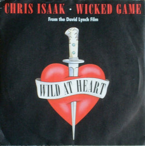 Chris Isaak : Wicked Game (7", Single)