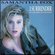 Load image into Gallery viewer, Samantha Fox : I Surrender (To The Spirit Of The Night) (7&quot;, Single)
