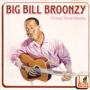 Big Bill Broonzy : House Rent Stomp (CD, Comp)