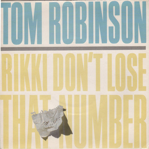 Tom Robinson : Rikki Don't Lose That Number (7