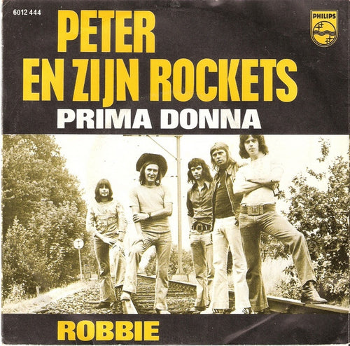 Peter En Zijn Rockets* : Prima Donna / Robbie (7