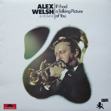 Load image into Gallery viewer, Alex Welsh &amp; His Band : If I Had A Talking Picture Of You (LP, Album)
