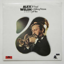 Load image into Gallery viewer, Alex Welsh &amp; His Band : If I Had A Talking Picture Of You (LP, Album)
