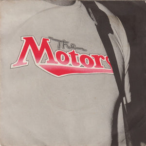 The Motors : Be What You Gotta Be (7")