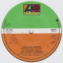 Load image into Gallery viewer, Spinners : Love Is In Season (7&quot;, Single)
