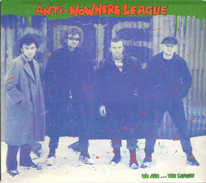 Anti-Nowhere League : We Are...The League (CD, Album, RE, Dig)