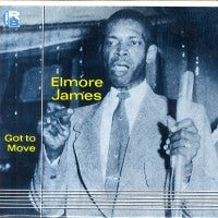 Elmore James : Got To Move (LP, Comp)