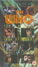 Load image into Gallery viewer, The Who : Listening To You (Live At The Isle Of Wight Festival 1970) (VHS, PAL)
