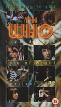 Load image into Gallery viewer, The Who : Listening To You (Live At The Isle Of Wight Festival 1970) (VHS, PAL)
