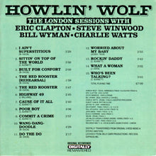 Load image into Gallery viewer, Howlin&#39; Wolf : The London Sessions With Eric Clapton, Steve Winwood, Bill Wyman &amp; Charlie Watts (CD, Album, RM)
