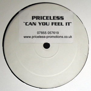 Priceless (12) : Can You Feel It (12", S/Sided, W/Lbl)