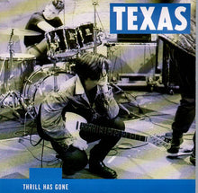 Load image into Gallery viewer, Texas : Thrill Has Gone (7&quot;, Single)
