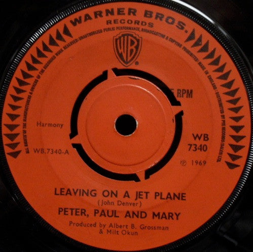 Peter, Paul & Mary : Leaving On A Jet Plane (7