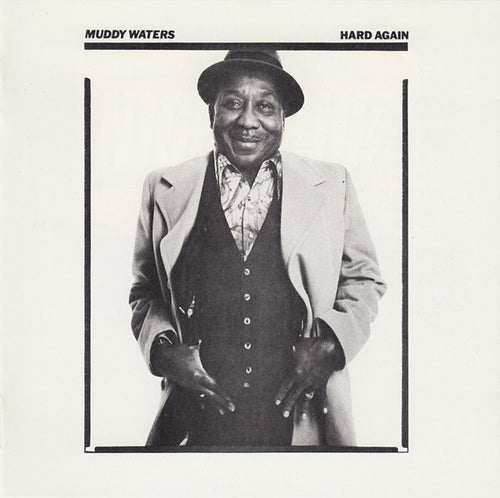 Muddy Waters : Hard Again (CD, Album, RE)