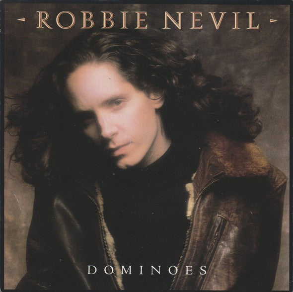 Robbie Nevil : Dominoes (7
