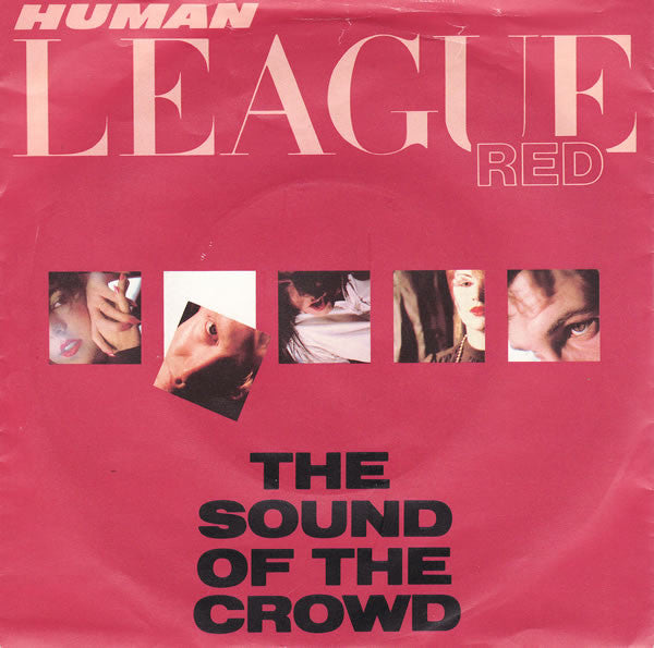 The Human League : The Sound Of The Crowd (7