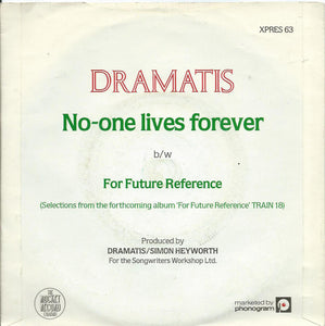 Dramatis : No-One Lives Forever (7", Single)