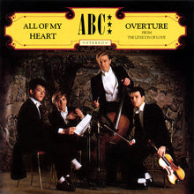 Load image into Gallery viewer, ABC : All Of My Heart / Overture (From The Lexicon Of Love) (7&quot;, Single, Sil)
