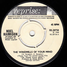 Load image into Gallery viewer, Noel Harrison : The Windmills Of Your Mind (7&quot;, Single, Pus)
