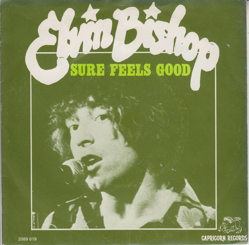 Elvin Bishop : Sure Feels Good (7