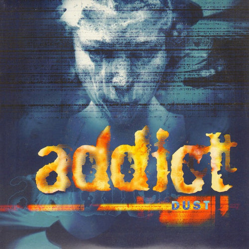 Addict : Dust (7