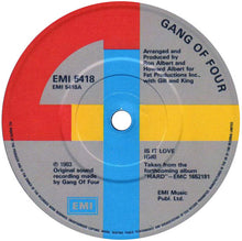 Load image into Gallery viewer, Gang Of Four : Is It Love (7&quot;, Single)
