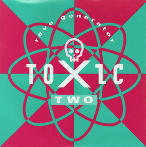 Toxic Two : Rave Generator (7", Single)