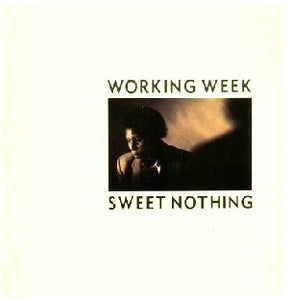 Working Week : Sweet Nothing (7")