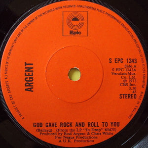 Argent : God Gave Rock And Roll To You (7", Ora)