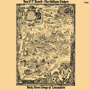 The Oldham Tinkers : Best O' T' Bunch - Back Street Songs Of Lancashire (LP, Album)