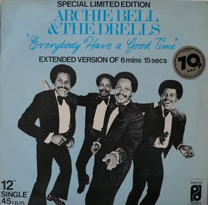 Archie Bell & The Drells : Everybody Have A Good Time (12", Single, Ltd)