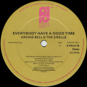 Archie Bell & The Drells : Everybody Have A Good Time (12", Single, Ltd)