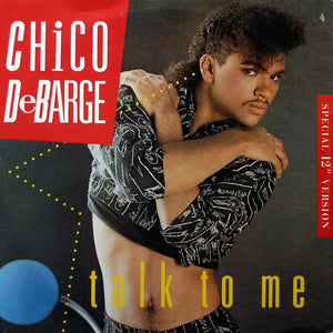 Chico DeBarge : Talk To Me (12")