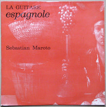 Load image into Gallery viewer, Sebastian Maroto : La Guitare Espagnole (10&quot;, Album)
