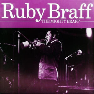 Ruby Braff : The Mighty Braff (LP, Comp, RE)
