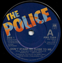 Load image into Gallery viewer, The Police : Don&#39;t Stand So Close To Me (7&quot;, Single, Sol)
