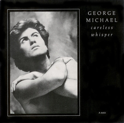 George Michael : Careless Whisper   (7