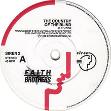 Load image into Gallery viewer, Faith Brothers : The Country Of The Blind (7&quot;)
