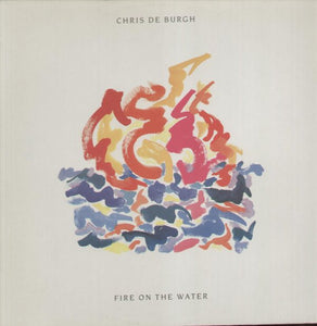 Chris de Burgh : Fire On The Water (12")