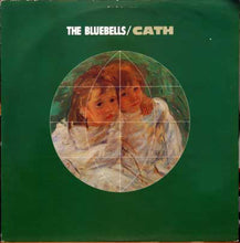 Load image into Gallery viewer, The Bluebells : Cath (12&quot;)
