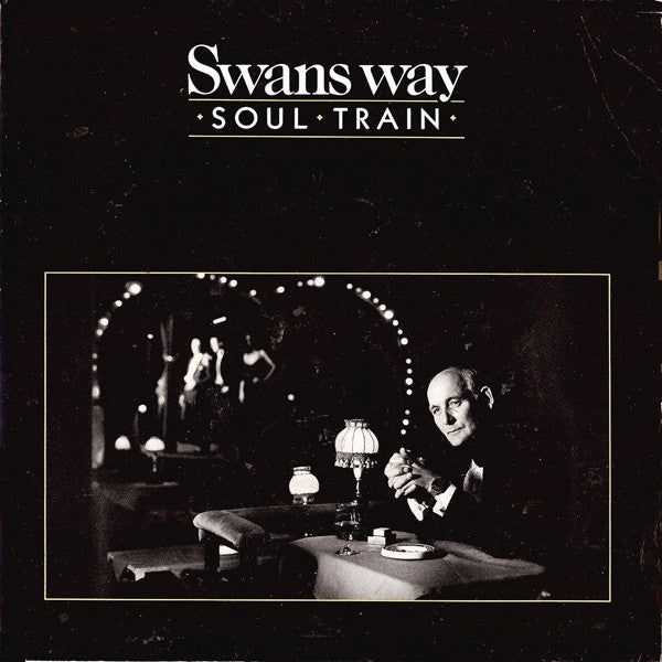 Swans Way : Soul Train (7