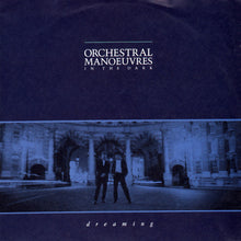 Load image into Gallery viewer, Orchestral Manoeuvres In The Dark : Dreaming (7&quot;, Single)
