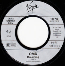 Load image into Gallery viewer, Orchestral Manoeuvres In The Dark : Dreaming (7&quot;, Single)
