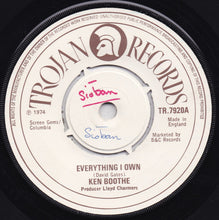 Load image into Gallery viewer, Ken Boothe : Everything I Own (7&quot;, Single, Cre)
