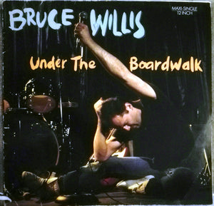 Bruce Willis : Under The Boardwalk (12")