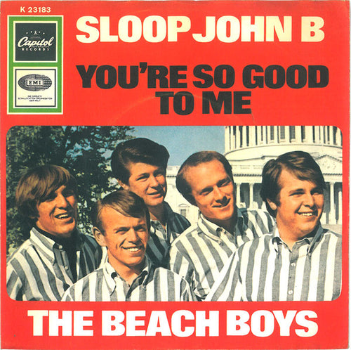 The Beach Boys : Sloop John B / You're So Good To Me (7